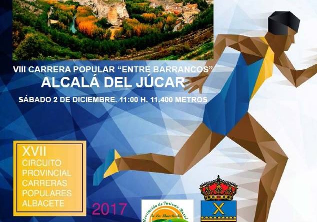 VIII Carrera Popular "Entre Barrancos" Alcalá del Júcar 2017