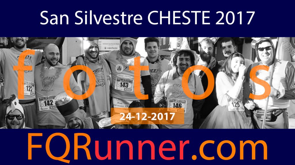 San Silvestre Cheste 2017 Fotos y vídeo